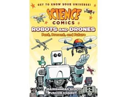 Livro Science Comics Robots and Drones de Mairghread Scott (Inglês - Capa Dura)