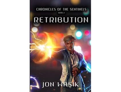 Livro Retribution Chronicles of the Sentinels de Jon Wasik (Inglês)