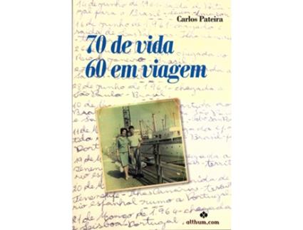 Livro 70 Anos de Vida, 60 em Viagem .