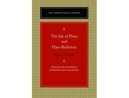 Livro The Isle of Pines and Plato Redivivus de Henry Neville (Inglês - Capa Dura)