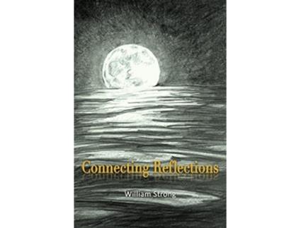 Livro Connecting Reflections de Will Strong (Inglês)