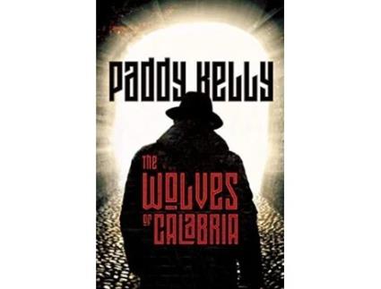 Livro The Wolves of Calabria de Paddy Kelly (Inglês)