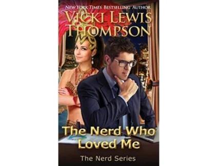 Livro The Nerd Who Loved Me 2 de Vicki Lewis Thompson (Inglês)