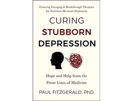 Livro Curing Stubborn Depression de Paul Fitzgerald (Inglês)