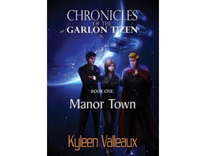 Livro Manor Town Chronicles of the Garlon Tzen de Kyleen Valleaux (Inglês)