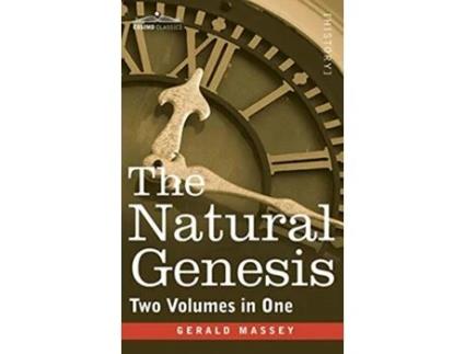 Livro The Natural Genesis Two Volumes in One de Gerald Massey (Inglês)