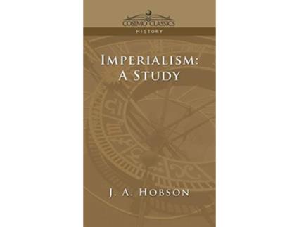 Livro Imperialism A Study de J A Hobson (Inglês - Capa Dura)