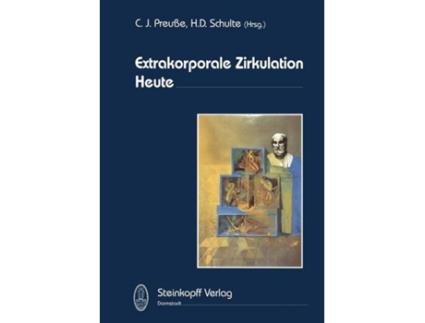 Livro Extrakorporale Zirkulation Heute German Edition de Cj Preusse e K-L Schulte (Alemão)