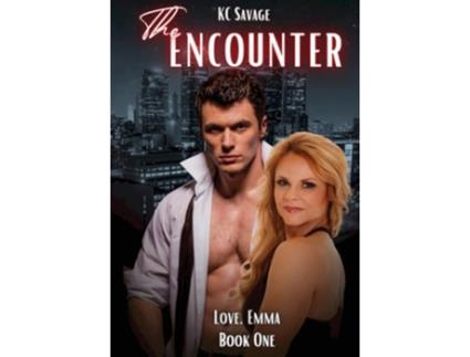 Livro The Encounter Love Emma de K C Savage (Inglês - Capa Dura)