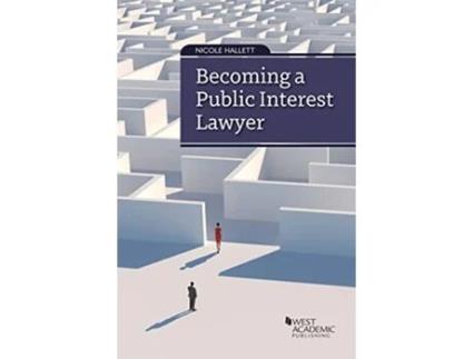 Livro Becoming a Public Interest Lawyer de Nicole Hallett (Inglês)