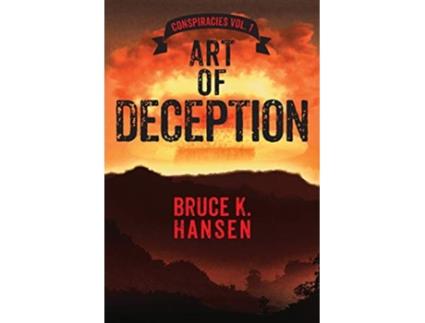 Livro Art of Deception Conspiracies Vol 1 de Bruce K Hansen (Inglês)