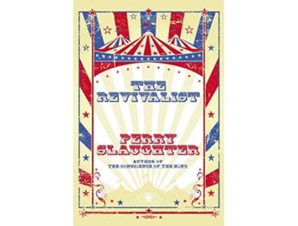 Livro The Revivalist de Perry Slaughter (Inglês)