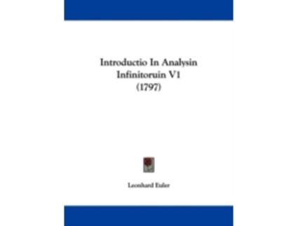 Livro introductio in analysin infinitoruin v1 (1797) de leonhard euler (inglês)