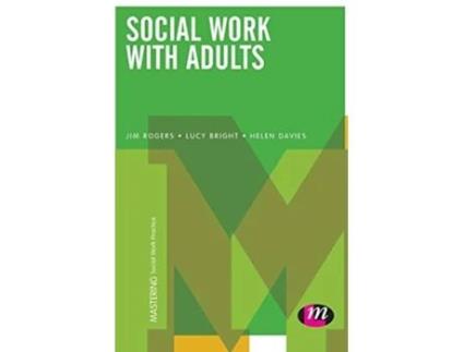 Livro Social Work with Adults de Jim Rogers, Lucy Bright et al. (Inglês - Capa Dura)