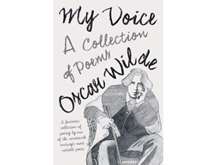 Livro My Voice A Collection of Poems de Oscar Wilde (Inglês)