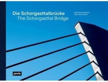 Livro Die Schorgasttalbrucke The Schorgasttal Bridge de Bernhard SchapertoensOliver Kleinschmidt (Alemão)