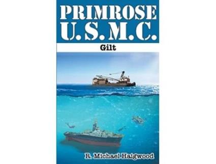 Livro Primrose USMC Gilt de R Michael Haigwood (Inglês)