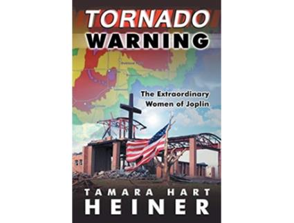 Livro Tornado Warning de Tamera Hart Heiner e Tamara Hart Heiner (Inglês)