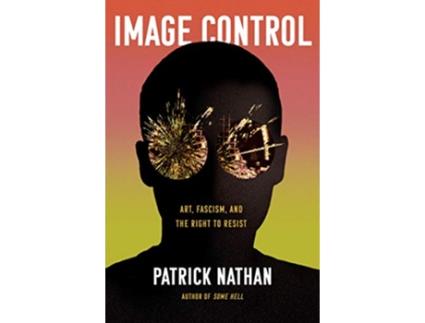 Livro Image Control de Patrick Nathan (Inglês - Capa Dura)