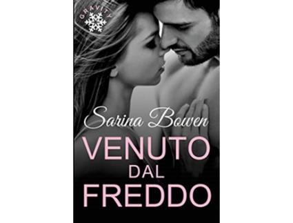 Livro Venuto Dal Freddo Italian Edition de Sarina Bowen (Italiano)