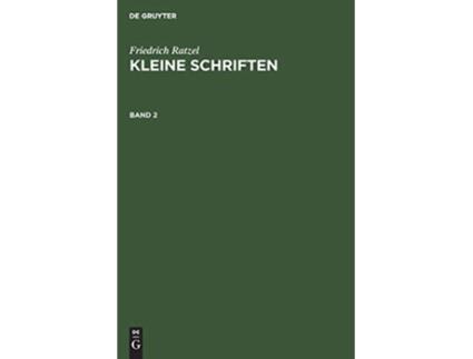 Livro Friedrich Ratzel Kleine Schriften 2 German Edition de Friedrich Ratzel (Alemão - Capa Dura)