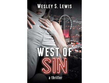 Livro West of Sin A Thriller de Wesley S Lewis (Inglês)