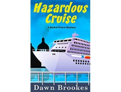 Livro Hazardous Cruise A Rachel Prince Mystery de Dawn Brookes (Inglês)