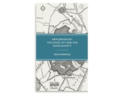 Livro new jerusalem: the good city and the good society de ken worpole (inglês)