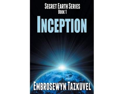 Livro Inception Secret Earth de Embrosewyn Tazkuvel (Inglês)