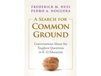 Livro A Search for Common Ground de Frederick M Hess e Pedro A Noguera (Inglês - Capa Dura)