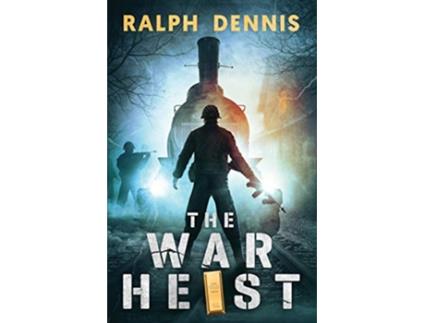 Livro The War Heist de Ralph Dennis (Inglês)