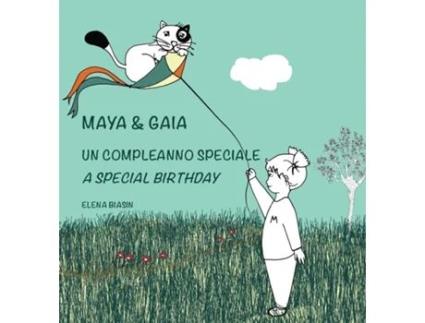 Livro Maya Gaia, Un compleanno speciale / A special birthday de Elena Biasin (Italiano - Capa Dura)