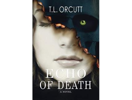 Livro Echo of Death de Tl Orcutt (Inglês)