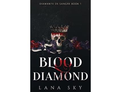 Livro Blood Diamond El Mundo de Sangre de Lana Sky (Inglês)