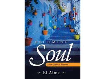 Livro Becoming Soul Seven Steps to Heaven de El Alma (Inglês)