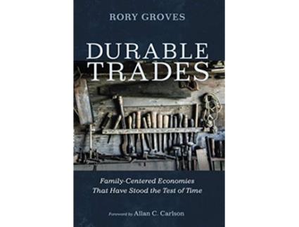 Livro Durable Trades FamilyCentered Economies That Have Stood the Test of Time de Rory Groves (Inglês)