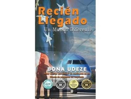 Livro Just Arrived A Different World Spanish Edition de Bona Udeze (Espanhol - Capa Dura)