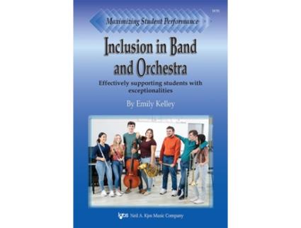 Livro Maximizing Student Performance Inclusion in Band and Orchestra de Emily Kelley (Inglês)