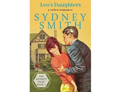 Livro Leos Daughters A Retro Romance The Sacristy Tales de Sydney Smith (Inglês)
