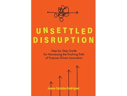 Livro Unsettled Disruption de Juana-Catalina Rodriguez (Inglês)