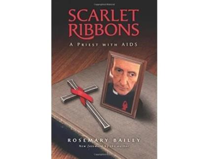 Livro Scarlet Ribbons A Priest with AIDS de Rosemary Bailey (Inglês)