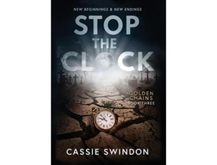Livro Stop the Clock de Cassie Swindon (Inglês)