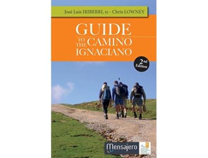 Livro Guide to the Camino Ignaciano de José Luis Iriberri e Chris Lowney (Inglês)
