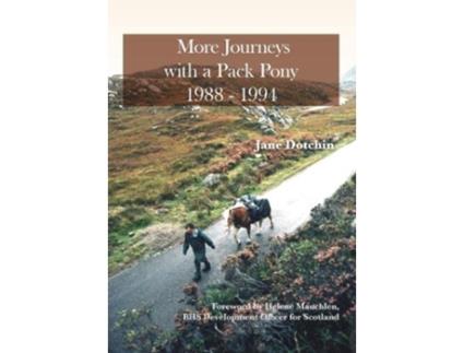 Livro More Journeys with a Pack Pony 19881994 de Jane Dotchin (Inglês)