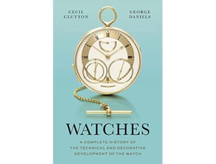 Livro Watches de George Daniels e Cecil Clutton (Inglês - Capa Dura)