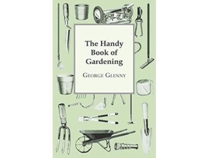 Livro The Handy Book of Gardening de George Glenny (Inglês)