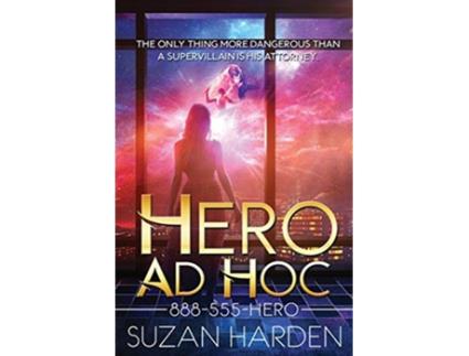 Livro Hero Ad Hoc 888555Hero de Suzan Harden (Inglês)