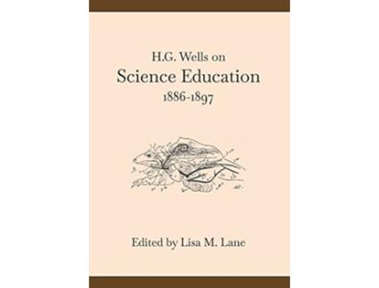 Livro H G Wells on Science Education 18861897 de Lisa M Lane (Inglês - Capa Dura)