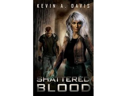 Livro Shattered Blood de Kevin A Davis (Inglês)