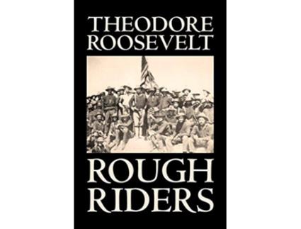 Livro Rough Riders de Theodore Roosevelt (Inglês)